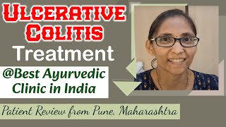 Ulcerative Colitis Treatment Best Ayurvedic Clinic in India  Patient Review from Pune Maharashtra [upl. by Enrichetta600]