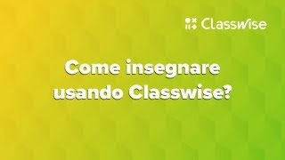 Classwise  Come insegnare usando Classwise [upl. by Scutt]