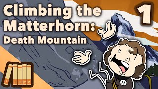 Climbing the Matterhorn Death Mountain  European History  Part 1  Extra History [upl. by Hiller332]