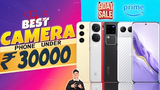 Best Camera Phone Under 30000 in July 2024  GOAT SALE amp Prime Day SALE [upl. by Audras]