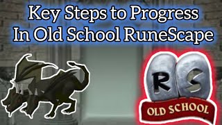 Key Steps to progress in OSRS [upl. by Helms]