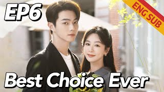 RomanceFamily Best Choice Ever EP6  Starring Yang Zi Xu Kai  ENG SUB [upl. by Raseta]