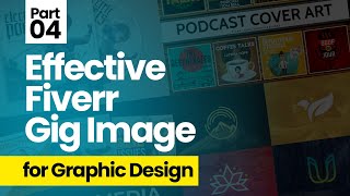 How to Make Effective Fiverr Gig Image for Graphic Design Services [upl. by Leumel]