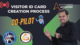 Visitor ID Card Creation Process Using AA360 CoPilot [upl. by Danziger]