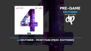 Southside  PreGame FULL EP [upl. by Slin]