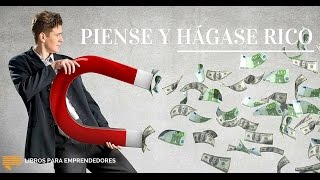 Piense y Hágase Rico  Un Resumen de Libros para Emprendedores [upl. by Hertzog]