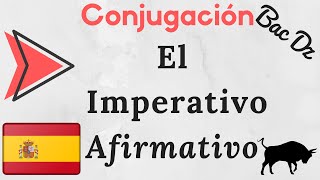 Conjugación 03  El imperativo Afirmativo  شرح دروس لغة اسبانية Bac2020 [upl. by Kcinom381]