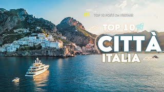 Top 10 Città Da Visitare In Italia  Guida di viaggio [upl. by Lusty848]