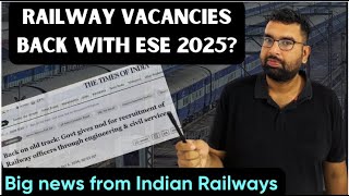 RAILWAY Vacancies are back with ESE 2025 [upl. by Alded550]