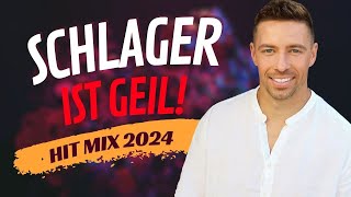 Schlager ist Geil ⭐️ Hit Mix 2024 [upl. by Shela860]