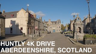 Huntly Aberdeenshire  4K Scotland Drive [upl. by Llebanna]