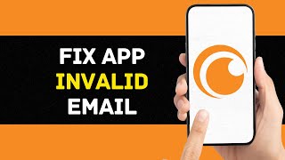 How To Fix And Solve Crunchyroll App Invalid Email Full Guide [upl. by Rosanne273]