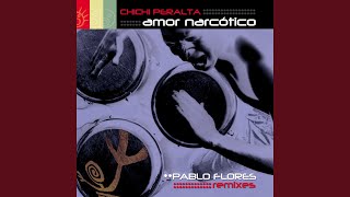 Amor Narcotico Pablo Flores Club Mix Radio Edit [upl. by Arualana]