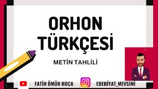 ORHON TÜRKÇESİ  METİN TAHLİLİ 1  ESKİ TÜRK DİLİ 2024 ÖABT TDEampTÜRKÇE FATİH ÖMÜR HOCA FÖH [upl. by Ribak168]