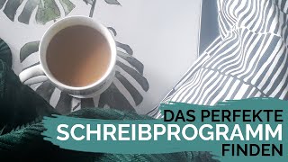 Welche Schreibprogramme benutze ich  Das perfekte Schreibprogramm finden [upl. by Lodnar]