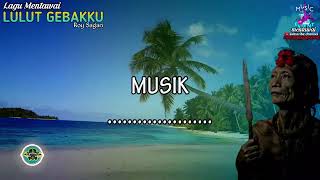 Lagu Mentawai LULUT GEBAKU Roy Sagari [upl. by Poulter250]