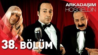 Arkadaşım Hoşgeldin  38 Bölüm Full HD  Tolga Çevik [upl. by Eleumas]