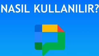 Google Chat Nasıl Kullanılır [upl. by Azirb]