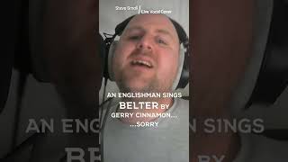 BELTER  GERRY CINNAMON  Live Vocal Cover  belter coversong karaoke scottish shorts ytshorts [upl. by Noell928]