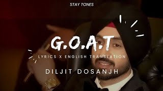 GOAT LyricsEnglish Translations  Diljit Dosanjh  Karan Aujla [upl. by Einot]