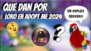 🦜¿Que OFRECEN por LORO 2024  Adopt Me [upl. by Frederick881]