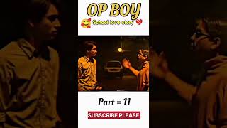 School Love Story Part 11 love school foryou lovestatus life viral status [upl. by Teri]