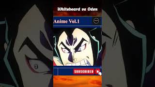 Whitebeard vs Oden Part03 shorts onepiece anime Oden bigmom hottrend viralshorts Whitebeard [upl. by Aciretahs]