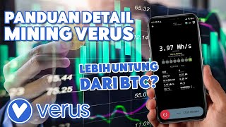 Mining BTC Kalah Profit dengan Mining Verus Coin  Cara Mudah Mining Menggunakan HP Android [upl. by Yadsendew398]