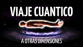 🎧Meditación VIAJE CUÁNTICO a OTRAS DIMENSIONES  DESDOBLAMIENTO ASTRAL técnica FÁCIL💫 [upl. by Rebba582]