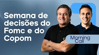 🔴 29012024 Semana de decisões do Fomc e do Copom Balanços no radar  Morning Call [upl. by Eardnaed]