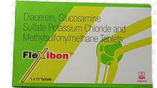 Flexibon Tablets Diacerein Glucosamine Sulfate Potassium Chloride and Methylsulfonylmethane Tablets [upl. by Adlemy]