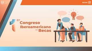 1er Congreso Iberoamericano de Becas UNAM 2024 [upl. by Arsi504]