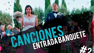 Canciones para la entrada al banquete Musica para mi boda Mejores canciones para entrada nupcial [upl. by Boulanger266]