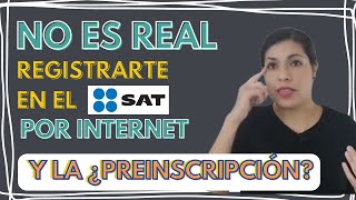 ✅RFC SAT PRIMERA VEZ ¿QUÉ ES LA PREINSCRIPCIÓN O PREREGISTRO ES OBLIGATORIO [upl. by Arec]