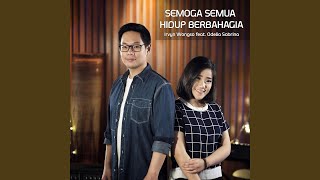 Semoga Semua Hidup Berbahagia feat Odelia Sabrina [upl. by Centonze]