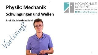 Physik Mechanik Schwingungen und Wellen Kapitel 1 Federpendel Harmonische Schwingungen [upl. by Ipoillak]