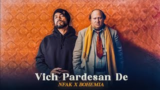 Vich Pardesan De  Nusrat Fateh Ali Khan x Bohemia MH LoFi [upl. by Arde]