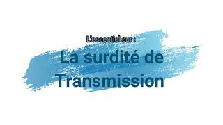 Description de la surdité de transmission [upl. by Nadbus]