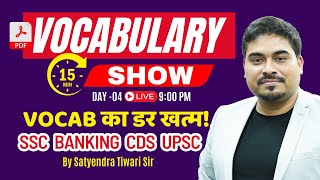 Vocabulary  15 Min Vocabulary Show  Vocab for SSCBankingCDS  Day 04  Satyendra Tiwari Sir [upl. by Erminie]