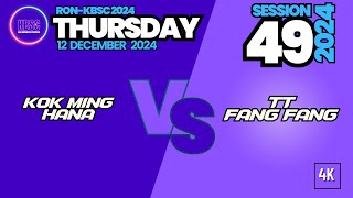 KokMing amp Hana VS TT amp FangFang RONKBSC THURSDAY 492024  12 December 2024 [upl. by Meriel]