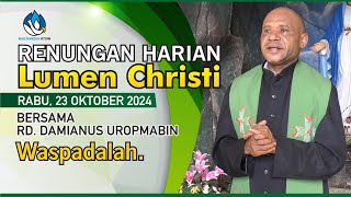 Lumen Christi  Rabu 23 Oktober 2024 [upl. by Jermain]