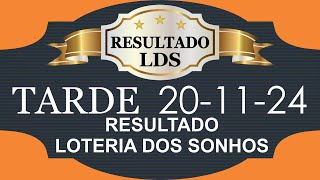 20112024  TARDE  LOTERIA DOS SONHOS [upl. by Lacim]