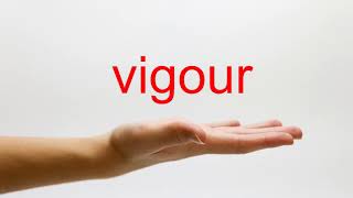 How to Pronounce vigour  American English [upl. by Anyk]