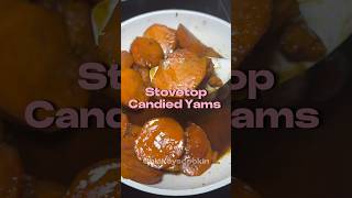 Stovetop Candied Yams  blakeyscookin  Lazy Cookin [upl. by Isaiah]