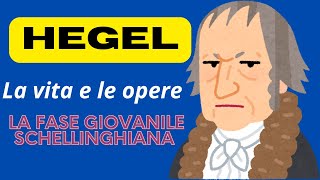 HEGEL  La vita e le opere La fase giovanile schellinghiana [upl. by Niall]