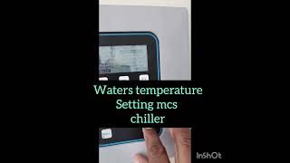 Water temperature setting mcs chiller ll mcs aircooledchiller shortvideo video [upl. by Alberta]