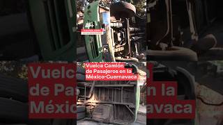 Vuelca camión de pasajeros en Tlalpan CDMX nmas shorts cdmx [upl. by Solis371]