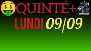 PRONOSTIC PMU QUINTE DU JOUR LUNDI 9 SEPTEMBRE 2024 [upl. by Galitea]