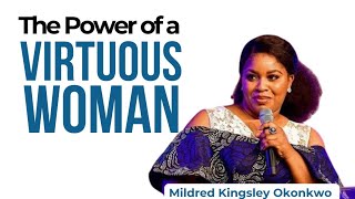 The power of a virtuous woman  Mildred Kingsley Okonkwo marriage relationship [upl. by Odnama439]