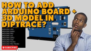 How to Add Arduino Board and Arduino 3D model in Diptrace tagalog [upl. by Enaywd]